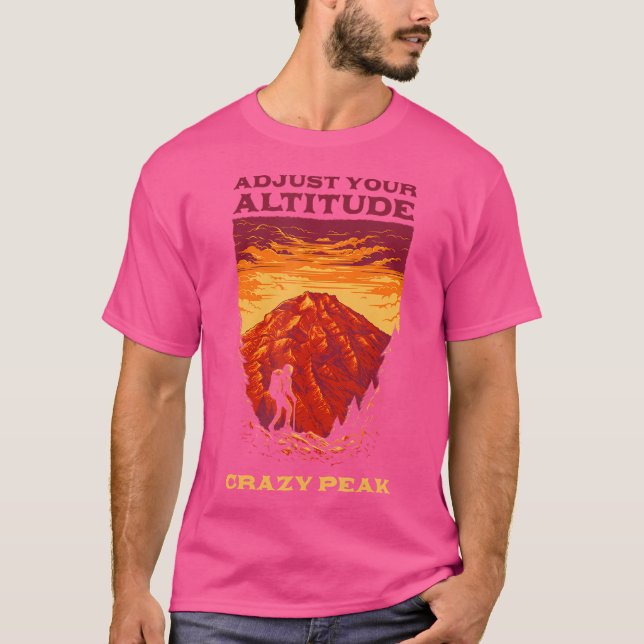 Camiseta Ajuste Sua Altitude Louca Pico Caminhando Montana  (Frente)