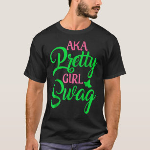 Camiseta AKA Bonito Girl Swag Sorority AKA Paraphernalia So