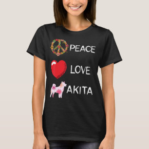 Camiseta Akita Love Peace Akit Akita Dog Shiba Inu Akita I