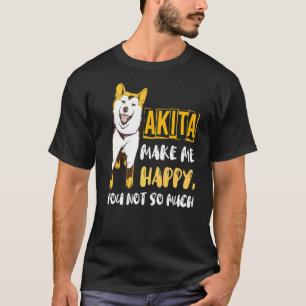 Camiseta Akita Me Faz Feliz Proprietário Akita Inu Akita Do