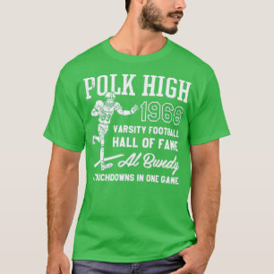 Camiseta Al Bundy - Sala de Futebol de 1966 na Escola Polk