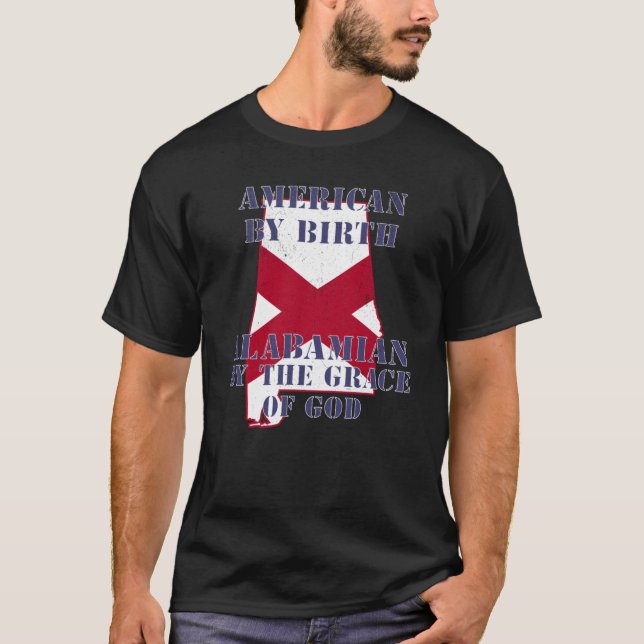 Camiseta Alabama American By Birth Alabamian By The Grace o (Frente)