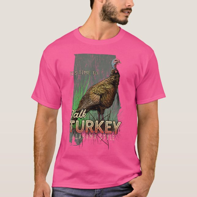 Camiseta Alabama Turquia Hora De Caça Para Falar Com A Turq (Frente)