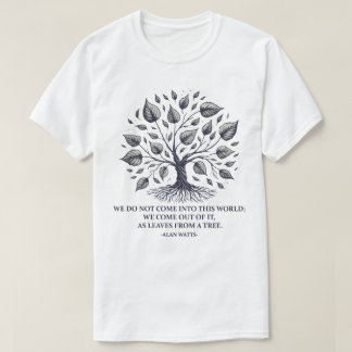 Camiseta Alan Watts deixa a vida - citação mística em árvor