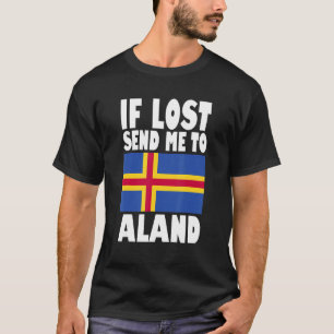 Camiseta Aland Flag Design Se perdido, envie-me para Aland