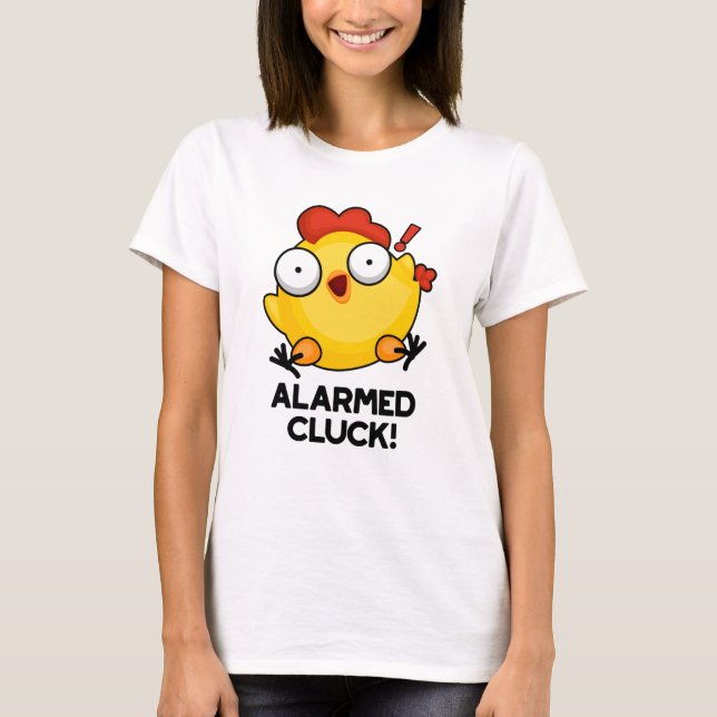 Camiseta Alarm Cluck Funny Chicken Pun (Frente)