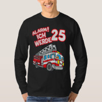 Alarm Ich Werde 25 Fire Engine Fireman