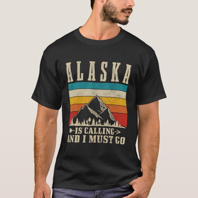 Camiseta Alasca Está Chamando Eu Preciso Ir Para Montanhas  (Frente)