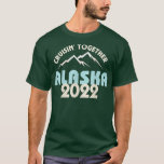 Camiseta Alaska Cruise 2022 Matching Family Friends Group<br><div class="desc">Alaska Cruise 2022 Matching Family Friends Group  .</div>