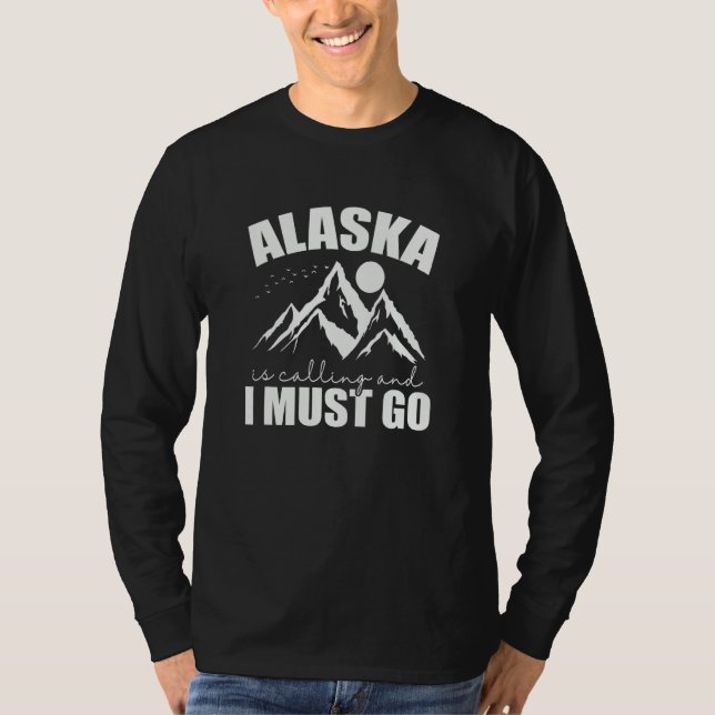 Camiseta Alaska is calling and I must go USA America (Frente)