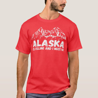 Camiseta Alaska Is Calling And I Must Go Vintage Mountains