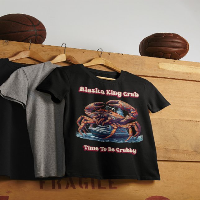 Camiseta Alaska King Crab Time To Crabby (Criador carregado)