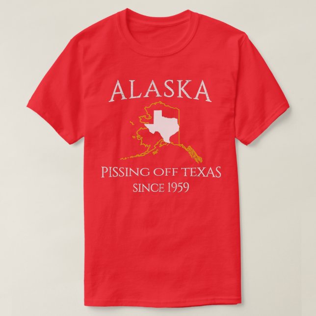 Camiseta Alaska Pissing Off Texas Desde 1959, Size State (Frente do Design)