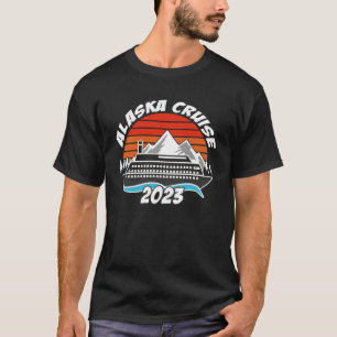 Camiseta Alaskan Cruise 2023 Alaskan Boat to Alaska Cruise