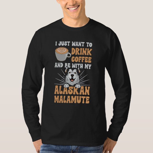 Camiseta Alaskan Malamute Coffee Swea (Frente)