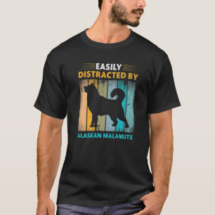 Camiseta Alaskan Malamute distraído facilmente por cães
