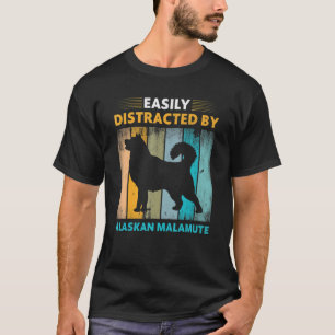 Camiseta Alaskan Malamute distraído facilmente por cães
