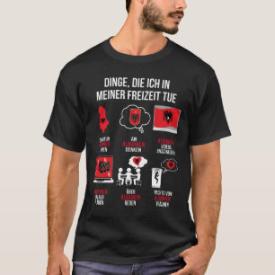 Camiseta Albanien Spruch Lustiger Freizeit Spruch Albâni
