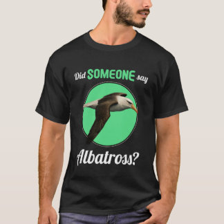 Camiseta Albatrozes Alguém disse Albatroz