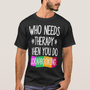 Camiseta Álbum de recortes para amantes de álbuns de recort