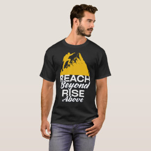 Camiseta Alcançar Além, Elevar-se Acima