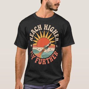 Camiseta Alcance Mais Voar Mais Longe Foguetes Modelo Inspi