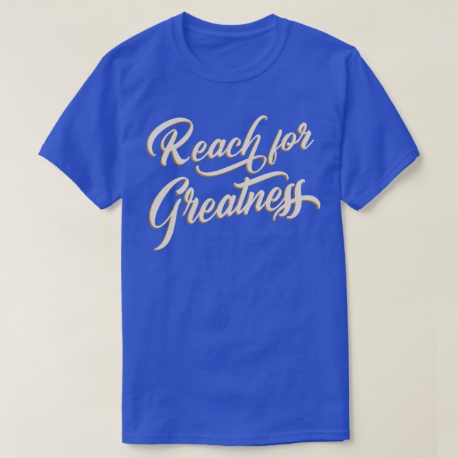 Camiseta Alcance para a grandeza (Frente do Design)