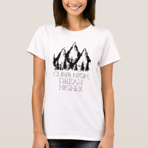 Camiseta Alcance para o Pico: Suba Alto, Sonho Mais alto