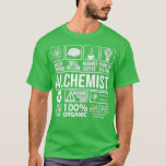 Camiseta Alchemist Chemicker Science<br><div class="desc">Alchemist Chemicker Science. Veja a seleção de nossas t-shirts de alquimia para o melhor em peças únicas ou personalizadas,  feitas à mão,  de nossos compras de roupas.</div>