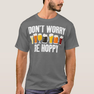 Camiseta Álcool Não se Preocupe Fique Alegre Gif Divertido 