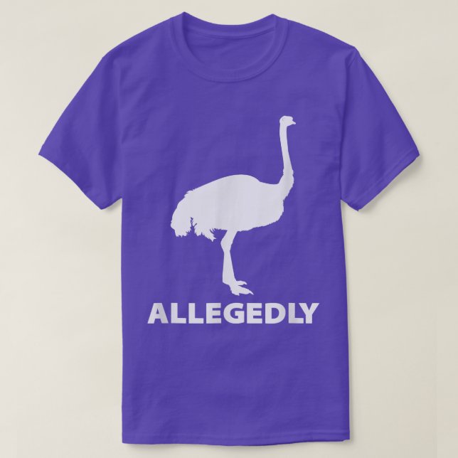 Camiseta Alegadamente Ostrich Voe Bird Engraçado (Frente do Design)