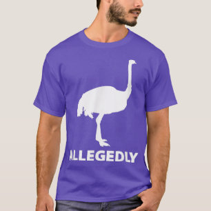 Camiseta Alegadamente Ostrich Voe Bird Engraçado