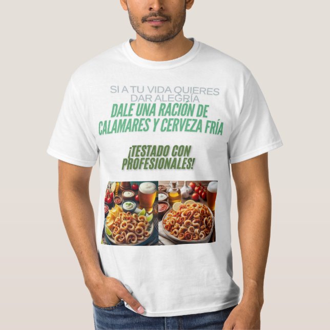 Camiseta Alegría, calamares y cerveza fría. (Frente)