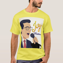 Camiseta Alegria Importa Meme de Stephen Colbert Cantando