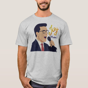 Camiseta Alegria Importa Meme de Stephen Colbert Cantando
