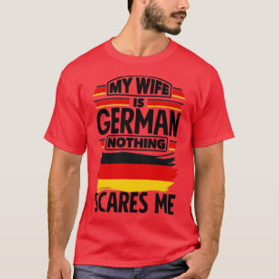 Camiseta Alemanha Minha Esposa É Alemã Nada Me Assusta Engr