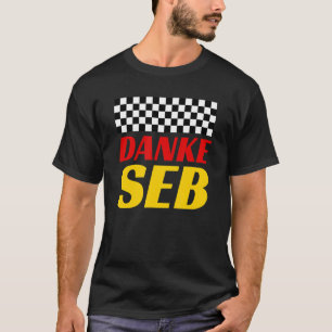 Camiseta Alemão Obrigado Seb Danke Seb Racing Flag Alemão