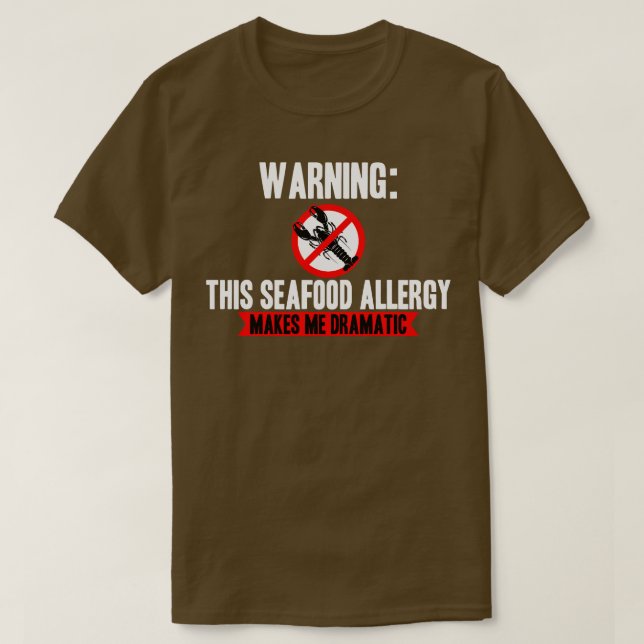 Camiseta Alergia aos frutos do mar me torna dramática (Frente do Design)