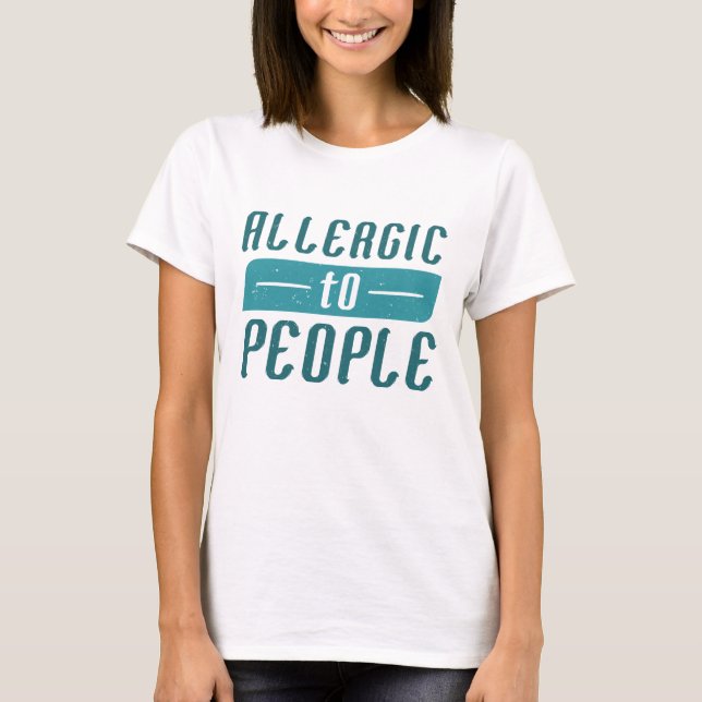Camiseta Alergia às Pessoas (Frente)