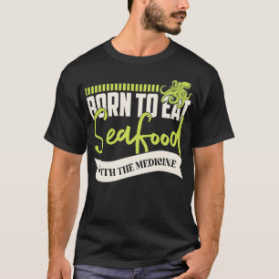 Camiseta Alergia Do Mar Nascer Para Comer Frutos Do Mar Com