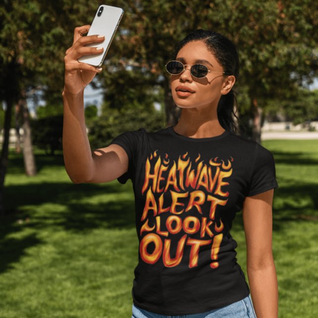 Camiseta Alerta de onda de calor: Cuidado! (Criador carregado)