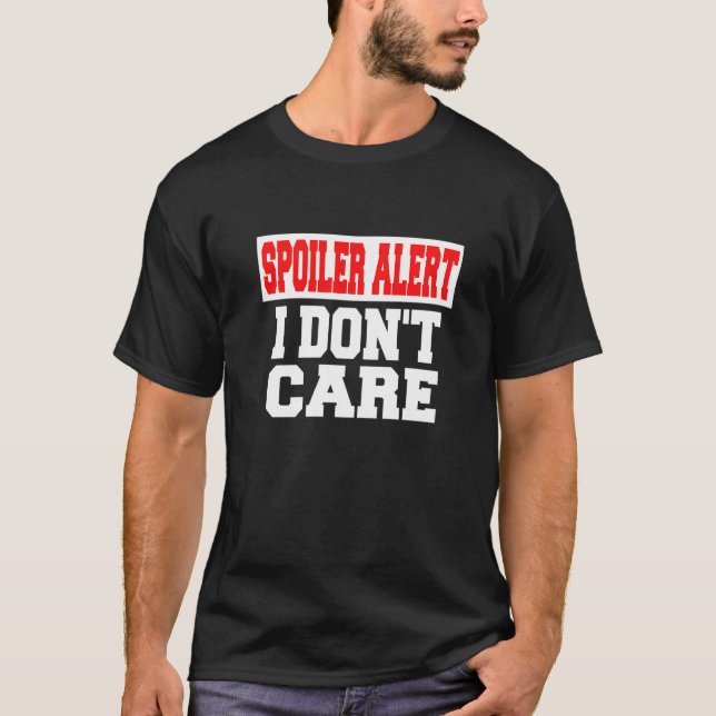 Camiseta Alerta de Spoiler Não Me Importo   Roupas Emo   (Frente)