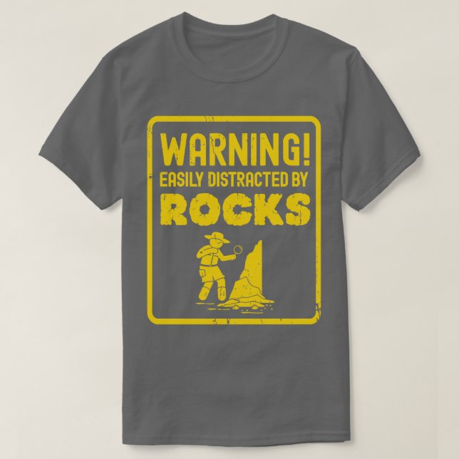 Camiseta Alerta Facilmente Distraído Pelo Geólogo Rocks Roc (Frente do Design)