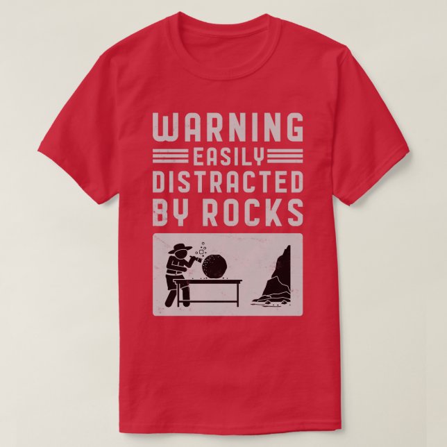 Camiseta Alerta Facilmente Distraído Pelo Geólogo Rocks Roc (Frente do Design)