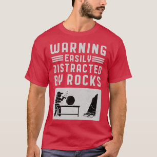 Camiseta Alerta Facilmente Distraído Pelo Geólogo Rocks Roc