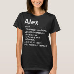 Camiseta ALEX Definição Nome Personalizado Funny Birthday G<br><div class="desc">ALEX Definição Nome Personalizado Funny Birthday Gift Idea</div>