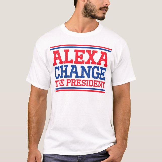 Camiseta Alexa Muda O Presidente (Frente)