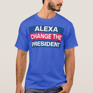 Camiseta Alexa Muda o Presidente Titerna