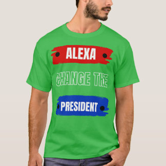 Camiseta alexa muda presidente