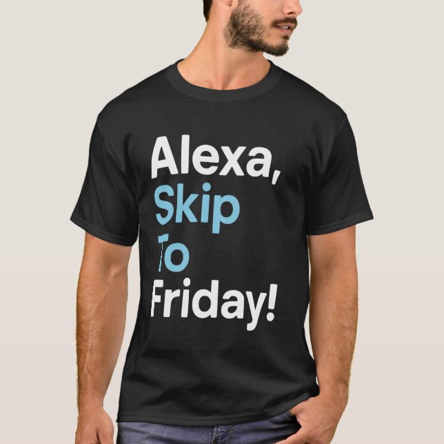 Camiseta Alexa Pular Para Sexta-Feira Design Divertido de S (Frente)